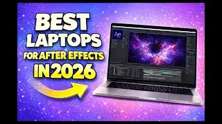 ✅Top 5 Best Laptops For After Effects in 2026 - Expert Review & Buying Guide