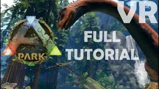 'ARK Park' PSVR - Full TUTORIAL Playthrough