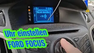 Ford Focus Uhr richtig einstellen Datum MK3