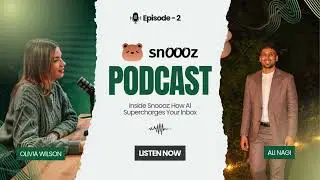 Episode 2: Inside Snoooz: How AI Supercharges Your Inbox