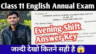 Class 11 English Annual Exam Answer Key Evening Shift 2025-26 Class 11 English paper Solution