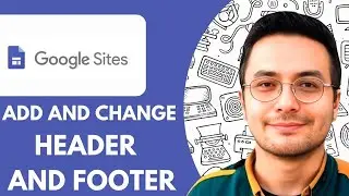 How to Add and Change Header and Footer in Google Sites - 2025 (Very Easy)