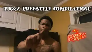 Tug2x Freestyle Compilation ( pt.2)