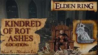 Kindred of Rot Ashes Location | Elden Ring