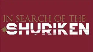 History of the Shuriken - Part 4