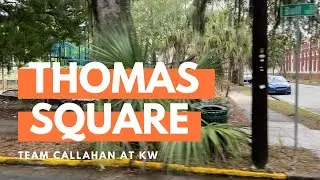 Thomas Square | Savannah, GA Neighborhood