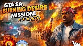 GTA San Andreas &ndash; Burning Desire Mission | House on Fire 😱 | Full Gameplay हिंदी/English