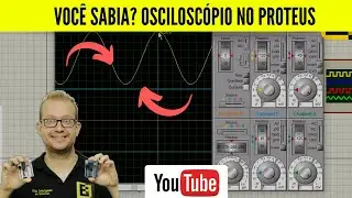 Como Usar o Osciloscópio no Software Proteus 8? Eletrônica Fácil