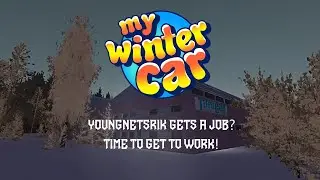 🔴 First Day On The Job! | My Winter Car | Livestream