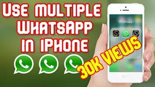 Use multiple WhatsApp in iPhone (iOS 11) 2017 100% working without jailbraek