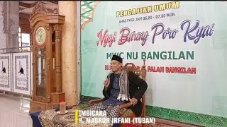 Ngaji Bareng Poro Kyai MWCNU Bangilan Tuban