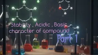 How to  Identify Stability of a Compaund And Acidic Character 