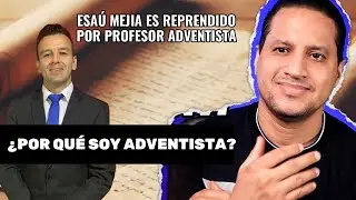 Profesor adventista reprende a @Cristianosaldia.net  Esaú Mejía por hablar mal de la verdad