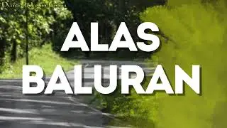 Alas Baluran - Puisi dalam Lagu