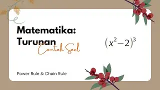 Turunan / Differential - Power Rule & Chain Rule: (x^2 - 2)^3