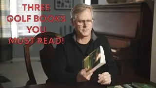 Three Golf Books You Must Read!