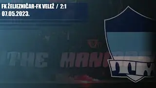 FK ŽELJEZNIČAR - FK Velež 2:1 / THE MANIACS