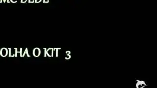 MC DEDE - OLHA O KIT 3