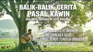 BALIK-BALIK CERITA PASAL KAWIN - KOYONG @ LIZIA RUGIAN (COVER MANDAKWAGU)