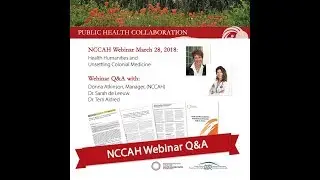 NCCAH Webinar Health Humanities and Unsettling Colonial Medicine Q&A