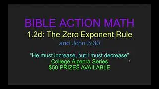 1.2d ($50 GIFTS): The Zero Exponent Rule and John 3:30 (