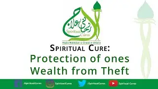 Spiritual Cures : Protection of ones Wealth from Theft