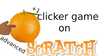 how to create a clicker game on scratch with advanced shop - part 1