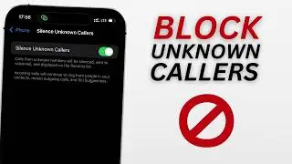 How To Block Unknown Number Of Calllers On iPhone
