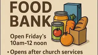 Friday Food Bank and Outreach Service!