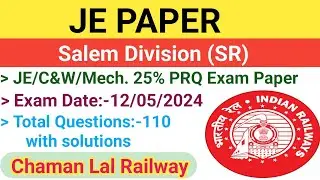 Salem Division(SR) 12/05/2024 JE Paper solution @ChamanLalRailway #railway #je #tech #ldce #ame