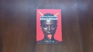 Creating Photographs by Albert Watson