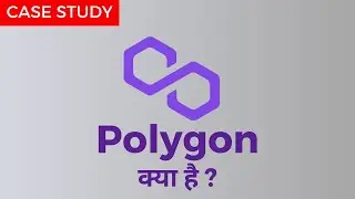 What is polygon (Matic) in Hindi? | Polygon Case Study