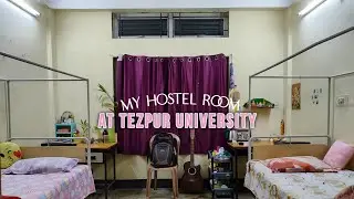 My hostel ROOM tour! How are the rooms of a women's hostel of Tezpur University |
