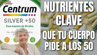 Centrum Silver Multivitaminico - NUTRIENTES CLAVE