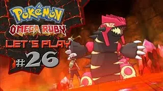 Pok&eacute;mon Omega Ruby Let's Play #26: The Return to Normalcy