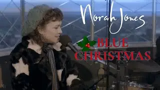Norah Jones - Blue Christmas (Live From The Empire State Building, NYC Dec 9, 2021)