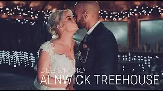 Deb & Mimo - Alnwick Treehouse Wedding