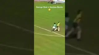 George Best v Gordon Banks 🤔