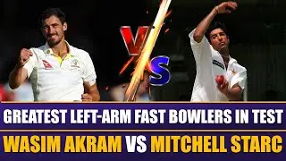 Greatest Left-Arm Fast Bowlers in Test | Wasim Akram vs Mitchell Starc | Sports Roundup