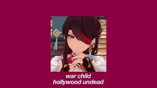 war child // hollywood undead // slowed + pitched + reverb