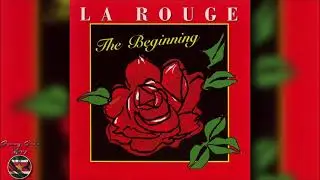 La Rouge - Vol. 1 The Beginning ''FULL ALBUM'' 1993