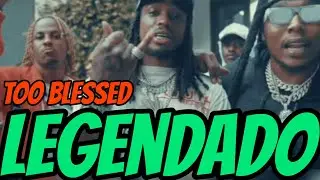Rich The Kid Ft. Quavo & Takeoff - Too Blessed (Legendado/Tradu&ccedil;&atilde;o) PT-BR [Music Video]