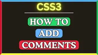 How to Add a Comment in a CSS Stylesheet (Beginner Tutorial)