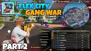 Flex City Gang War Part 2 🤯🔥| Reality Check & Exposed | 150+ Players