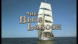 The Blue Lagoon - Opening Titles