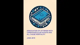 Book Club - Article : Association of Optimism With Cardiovascular Events and All-Cause Mortality
