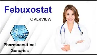 Febuxostat: Revolutionizing Gout Management with Uric Acid Control