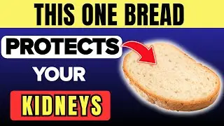 Top 5 Breads You Must Eat to Flush Out Toxins and Repair Your Kidneys Faster