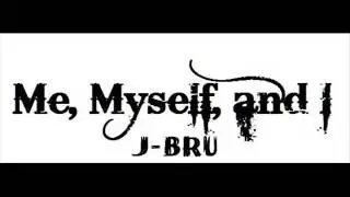 JBru - Me myself and I (G Eazy Cover)