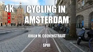 Cycling in Amsterdam #15 | Johan M. Coenenstraat → Spui | 4K